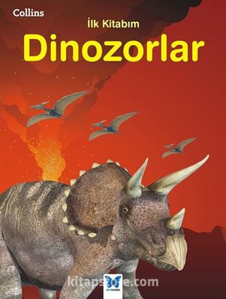 Dinozorlar / Collins İlk Kitabım