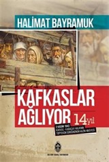 Kafkaslar Ağlıyor!