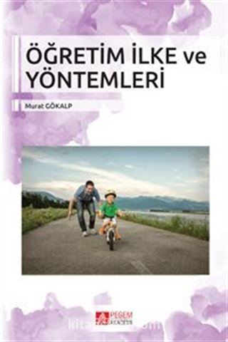 Öğretim İlke ve Yöntemleri (Murat Gökalp)