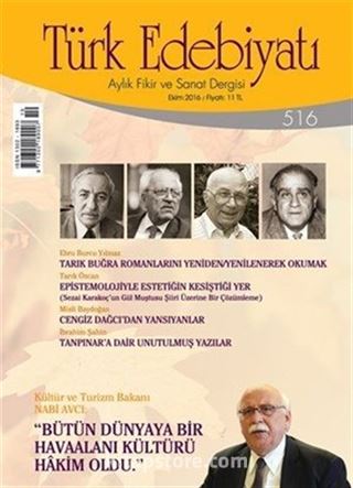 Türk Edebiyatı Aylık Fikir ve Sanat Dergisi Ekim 2016 Sayı 516