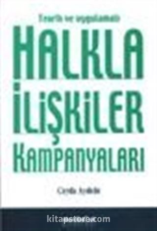 Teorik ve Uygulamalı Halkla İlişkiler Kampanyaları