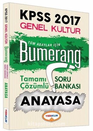 2017 KPSS Genel Kültür Bumerang Anayasa Tamamı Çözümlü Soru Bankası