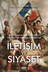 Aydınlanma Dönemi'nden 1789 Büyük Fransiz Devrimi'ne İletişim ve Siyaset