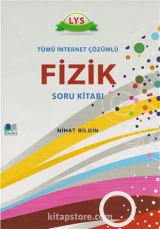 LYS Fizik Tümü İnternet Çözümlü Soru Kitabı