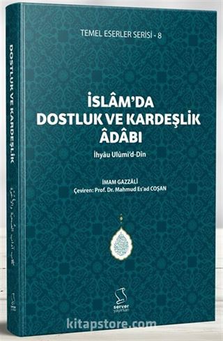 İslam'da Dostluk ve Kardeşlik Adabı