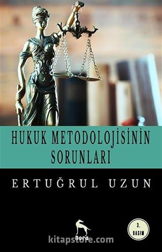 Hukuk Metodolojisinin Sorunları