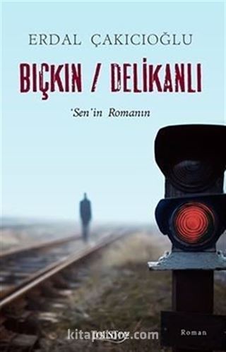 Bıçkın / Delikanlı