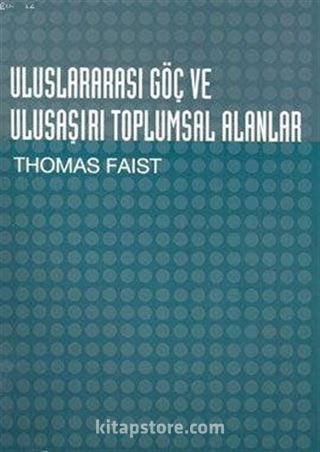 Uluslarası Göç ve Ulusaşırı Toplumsal Alanlar