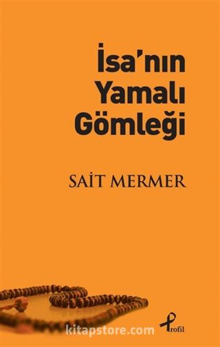 İsa'nın Yamalı Gömleği