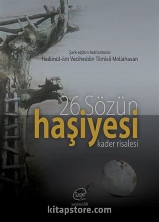 Kader Risalesi 26. Sözün Haşiyesi