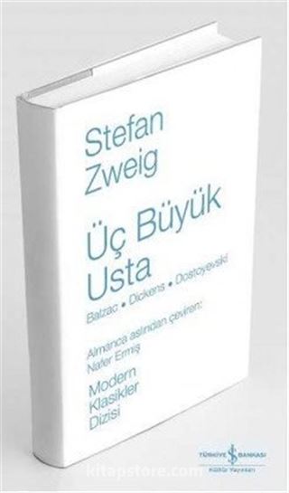 Üç Büyük Usta: Balzac Dickens Dostoyevski (Ciltli)