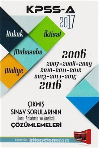 2017 KPSS A Çıkmış Son 10 Yıl Sınav Soruları ve Çözümleri