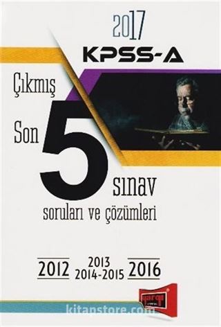 2017 KPSS A Çıkmış Son 5 Sınav Soruları ve Çözümleri