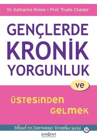 Gençlerde Kronik Yorgunluk ve Üstesinden Gelmek