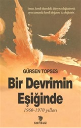 Bir Devrimin Eşiğinde (1960-1970 Yılları)