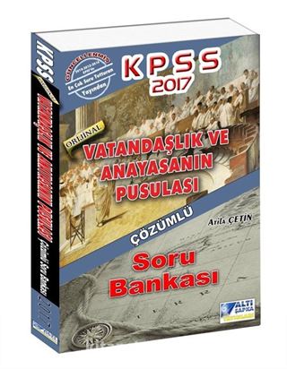 2017 KPSS Vatandaşlık ve Anayasanın Pusulası Tamamı Çözümlü Soru Bankası