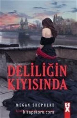 Deliliğin Kıyısında