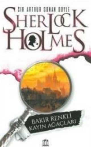 Sherlock Holmes - Bakır Renkli Kayın Ağaçları