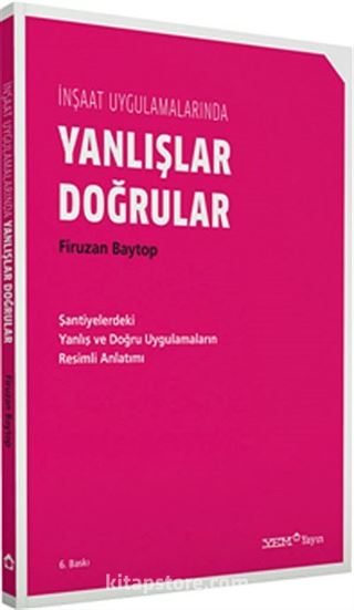 İnşaat Uygulamalarında Yanlışlar-Doğrular