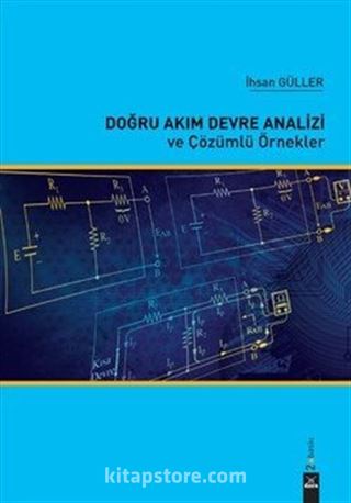 Doğru Akım Devreleri Analizi ve Çözümlü Örnekler