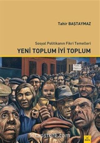 Yeni Toplum İyi Toplum