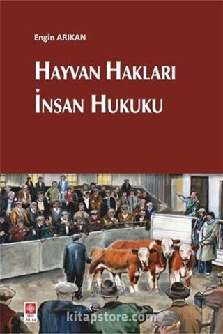 Hayvan Hakları İnsan Hukuku