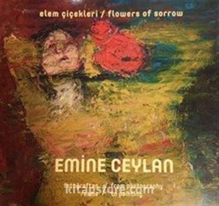 Elem Çiçekleri / Flowers of Sorrow