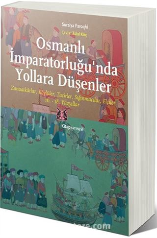 Osmanlı İmparatorluğu'nda Yollara Düşenler