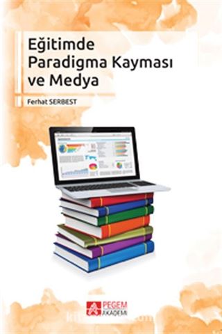 Eğitimde Paradigma Kayması ve Medya