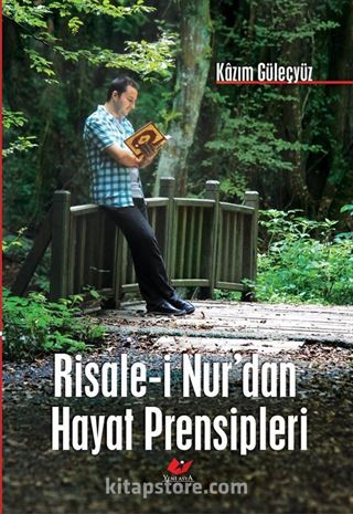 Risale-i Nur'dan Hayat Prensipleri