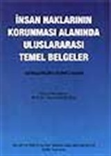 İnsan Haklarının Korunması Alanında Uluslararası Temel Belgeler