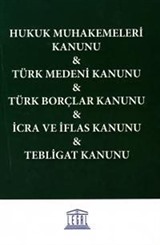 Hukuk Muhakemeleri Kanunu, Türk Medeni Kanunu, Türk Borçlar Kanunu, İcra ve İflas Kanunu, Tebligat Kanunu