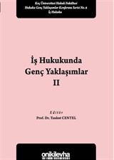 İş Hukukunda Genç Yaklaşımlar 2