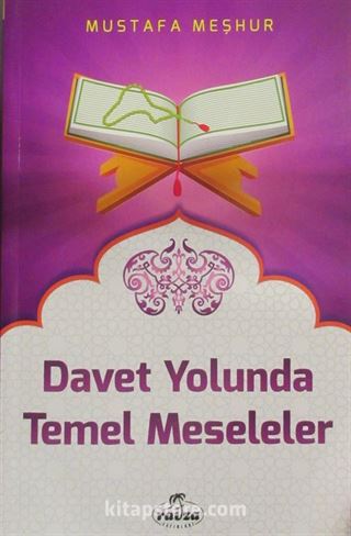 Davet Yolunda Temel Meseleler