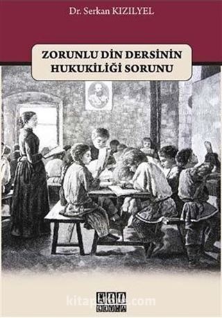 Zorunlu Din Dersinin Hukukiliği Sorunu