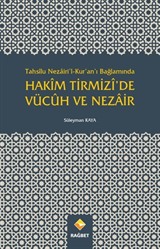 Tahsilu Nezairi'l-Kur'an'ı Bağlamında Hakim Tirmizi'de Vücuh ve Nezair