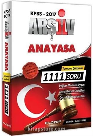 2017 KPSS Arşiv Anayasa Tamamı Çözümlü 1111 Soru