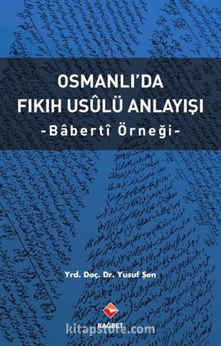 Osmanlı'da Fıkıh Usulü Anlayışı