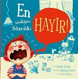 En Sevdiğim Sözcük: Hayır!