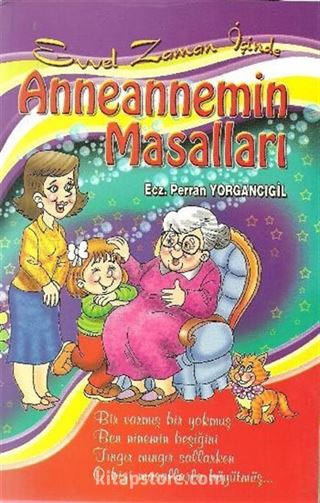 Evvel Zaman İçinde Anneannemin Masalları