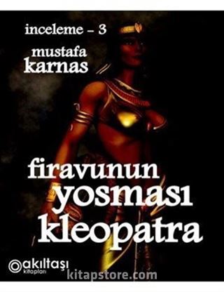 Firavunun Yosması Kleopatra