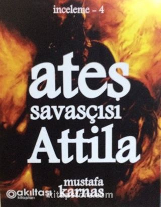 Ateş Savaşçısı Atilla