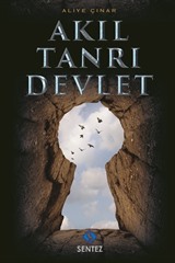 Akıl Tanrı Devlet