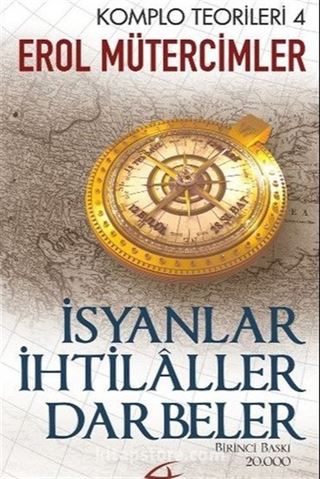 İsyanlar İhtilaller Darbeler / Komplo Teorileri 4