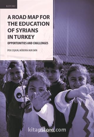 A Road Map For The Education Of Syrians In Turkey