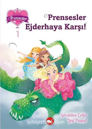 Prensesler Ejderhaya Karşı / Bir, İki, Üç Prensesler 1