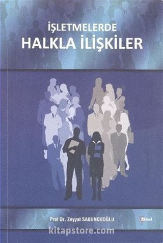 İşletmelerde Halkla İlişkiler