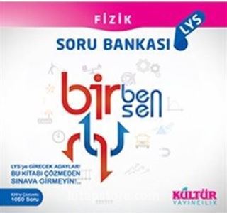 LYS Fizik Bir Ben Bir Sen Soru Bankası