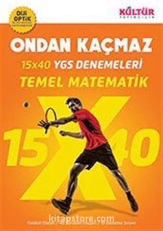 15x40 YGS Denemeleri Ondan Kaçmaz Temel Matematik