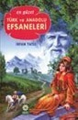 En Güzel Türk ve Anadolu Efsaneleri